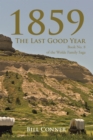 1859-The Last Good Year : Book No. 8 of the Wolde Family Saga - eBook
