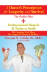 A Doctor'S Prescription for Longevity and Survival : The Perfect Diet + Environmental Hazards & Toxins to Avoid - eBook