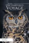 Your Unchartered Voyage - Book