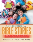 Collection of Bible Stories for Children : Works by the Holy Spirit - Book