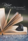Before "In the Beginning" : Visions and Mission - Book