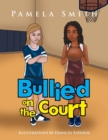 Bullied on the Court - Book