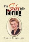 It's a Sin to Be Boring - Book