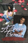 A Broken Promise : We Went Through so Much to Feel Each Touch Through the Pain and the Hell but Ended in Betrayal - eBook