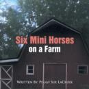 Six Mini Horses on a Farm - Book