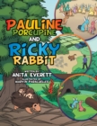 Pauline Porcupine and Ricky Rabbit - eBook