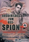 Ausgebildet Zum OSS-Spion : Trained to Be an OSS Spy - German Edition - Book