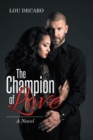 The Champion of Love : A Novel - eBook