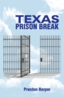 Texas Prison Break - eBook