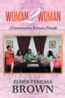 Woman2woman : A Conversation Between Friends - eBook
