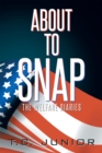About to Snap : The Welfare Diaries - eBook