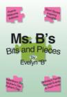 Ms. B's Bits and Pieces - Book