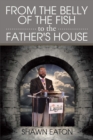 From the Belly of the Fish to the Father's House - eBook