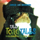 Tall Toad Tales : Discovering a New World - eBook