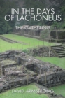 In the Days of Lachoneus : The Gathering - eBook