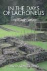 In the Days of Lachoneus : The Gathering - Book