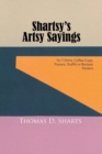 Shartsy's Artsy Sayings : For T-Shirts, Coffee Cups, Posters, Graffiti or Bumper Stickers - Book