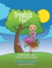 Trinity'S Tips : Create Happy Cells Through Healthy Eating - eBook