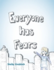 Everyone Has Fears - eBook