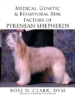 Medical, Genetic & Behavioral Risk Factors of Pyrenean Shepherds - Book
