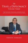 The Trail of Diplomacy -- Volume Three : The Guyana-Venezuela Border Issue United Nations Involvement and Active Bilateral Relations (1982-2015) - Book