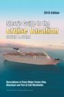 Stern's Guide to the Cruise Vacation : 2016 Edition: Descriptions of Every Major Cruise Ship, Riverboat and Port of Call Worldwide. - Book