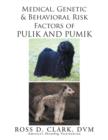 Medical, Genetic and Behavioral Risk Factors of Pulik and Pumik - Book