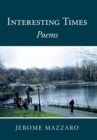 Interesting Times : Poems - Book
