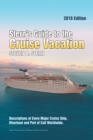 Stern'S Guide to the Cruise Vacation: 2016 Edition : Descriptions of Every Major Cruise Ship, Riverboat and Port of Call Worldwide. - eBook