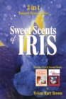 Sweet Scents of Iris : 3-In-1 Bouquet Mystery Series... Includes First & Second Books - eBook