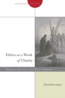 Ethics as a Work of Charity : Thomas Aquinas and Pagan Virtue - Book