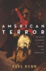 American Terror : The Feeling of Thinking in Edwards, Poe, and Melville - Book