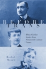 Before Trans : Three Gender Stories from Nineteenth-Century France - Book