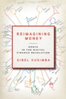 Reimagining Money : Kenya in the Digital Finance Revolution - Book