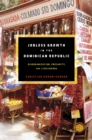 Jobless Growth in the Dominican Republic : Disorganization, Precarity, and Livelihoods - eBook
