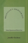 Melville's Democracy : Radical Figuration and Political Form - Book