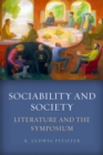 Sociability and Society : Literature and the Symposium - Book