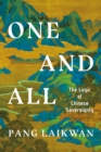 One and All : The Logic of Chinese Sovereignty - Book