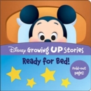 Disney Growing Up Stories: Ready for Bed! - Book