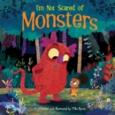I'm Not Scared of Monsters - Book