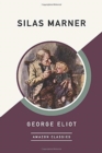 Silas Marner (AmazonClassics Edition) - Book