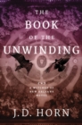 The Book of the Unwinding - Book