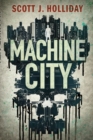 Machine City : A Thriller - Book