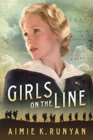 Girls on the Line : A Novel - Book