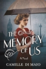 The Memory of Us : A Novel - Book