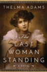 The Last Woman Standing : A Novel - Book