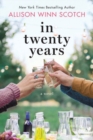 In Twenty Years : A Novel - Book