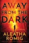Away from the Dark - Book