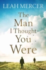The Man I Thought You Were - Book