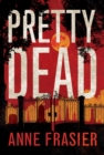 Pretty Dead - Book